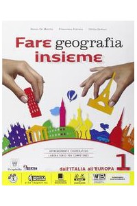 fare-geografia-insieme-1--italia-delle-regioni--vol-1