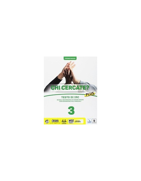 chi-cercate-plus-3-testo-di-irc-per-la-scuola-secondaria-di-i-grado-vol-3