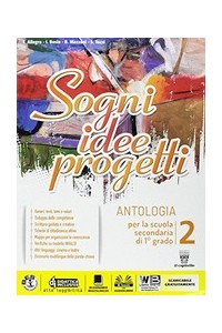 sogni-idee-progetti-2-plus--letteratura--competenze--vol-2