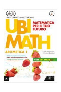 ubi-math--matematica-per-il-futuro-aritmetica1--geometria-1--quaderno-ubi-math-piu-1-vol-1