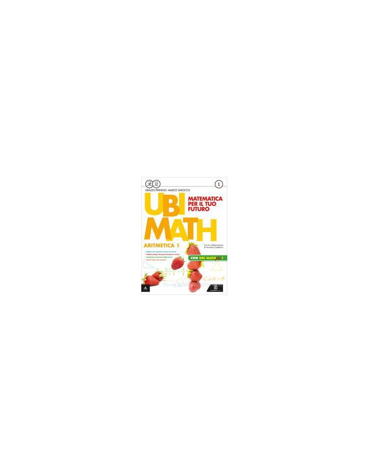ubi-math--matematica-per-il-futuro-aritmetica1--geometria-1--quaderno-ubi-math-piu-1-vol-1