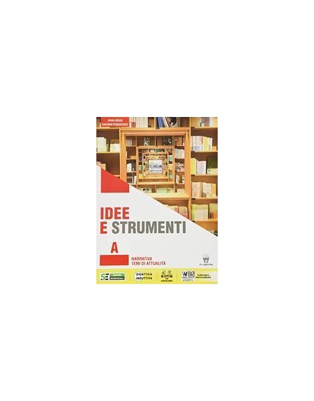 idee-e-strumenti--a--quaderno-antologia-per-il-biennio-della-scuola-secondaria-di-ii-grado-vol-u