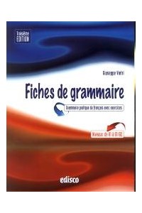 fiches-de-grammaire-terza-edizione-grammaire-pratique-du-francais-avec-exercices-vol-u