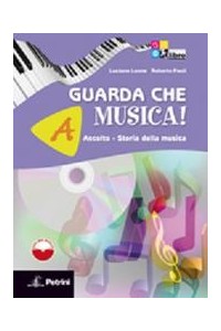 guarda-che-musica-a-ascolto-st-della-musica--lib-dig--b-teoria-metodo-antol--cdrom-vol