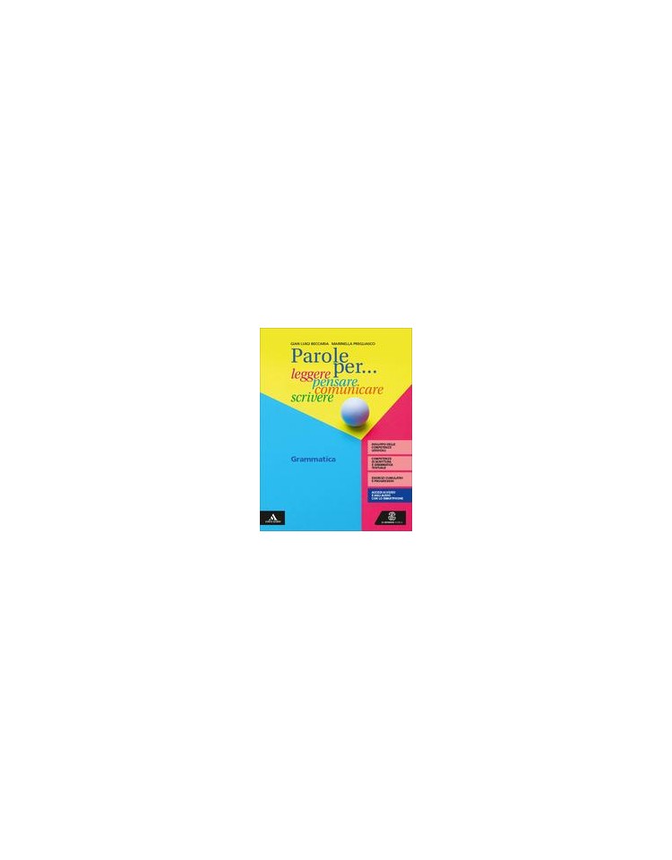 parole-per-leggere-pensare-comunicare-scrivere-grammatica--comunicazione-e-scrittura-vol-u
