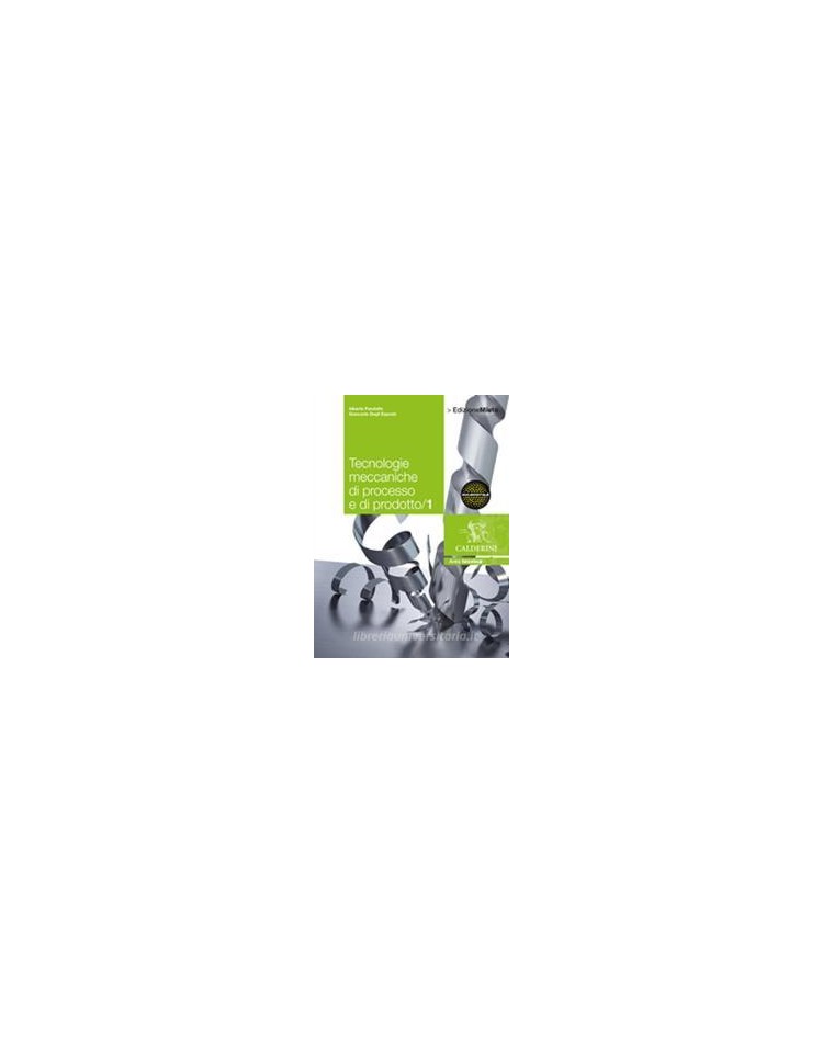 tecnologie-meccaniche-di-processo-e-di-prodotto-set-1---edizione-mista-volume-1--espansione-online