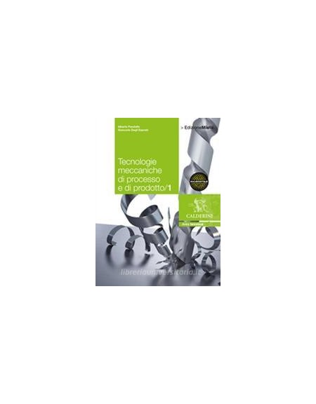 tecnologie-meccaniche-di-processo-e-di-prodotto-set-1---edizione-mista-volume-1--espansione-online