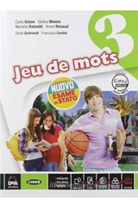 jeu-de-mots--livre-de-leleve-et-cahier--volume-3-con-nuovo-esame-di-stato--easy-ebook-su-dvd