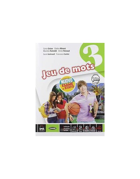 jeu-de-mots--livre-de-leleve-et-cahier--volume-3-con-nuovo-esame-di-stato--easy-ebook-su-dvd