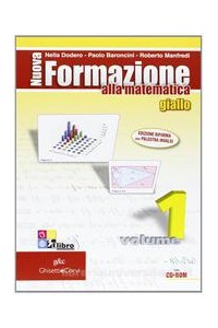 nuova-formazione-alla-matematica---giallo-edizione-compatta-1-volume--1---algebra--geometria-vol