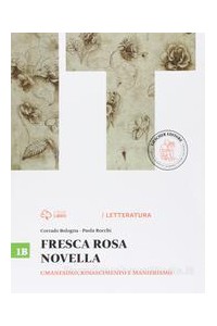 fresca-rosa-novella-1b-1b-umanesimo-rinascimento-e-manierismo-vol-1