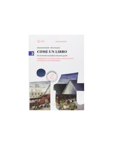 come-un-libro-3-3-costruire-le-competenze-linguistiche-e-vivere-la-cittadinanza-vol-3