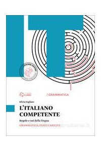 italiano-competente-grammatica-vol-unico-grammatica-testi-e-abilita-vol-u