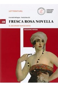 fresca-rosa-novella-ed-rossa-3b-il-secondo-novecento--la-maturita-in-50-domande-vol-3