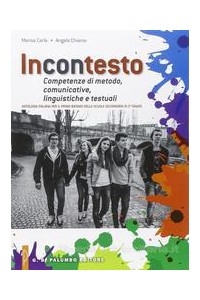 incontesto-antologia---competenze-di-metodocomunicativelinguistiche-e-testuali-vol-u