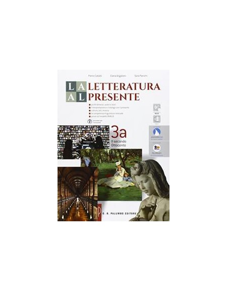letteratura-al-presente-la-il-secondo-ottocento-i-novecento-e-gli-scenari-del-presente-vol-3
