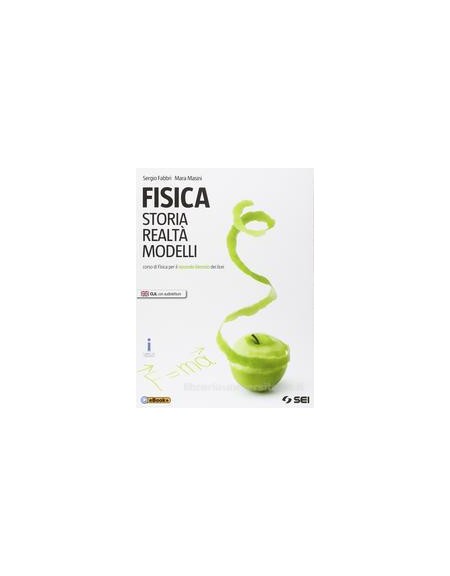 fisica-storia-realta-modelli-corso-di-fisica-per-il-secondo-biennio-dei-licei-vol-1
