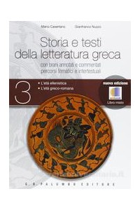 storia-e-testi-della-letteratura-greca-n-ed-con-brani-annotati-e-commentati-percorsi-tematici-e-i