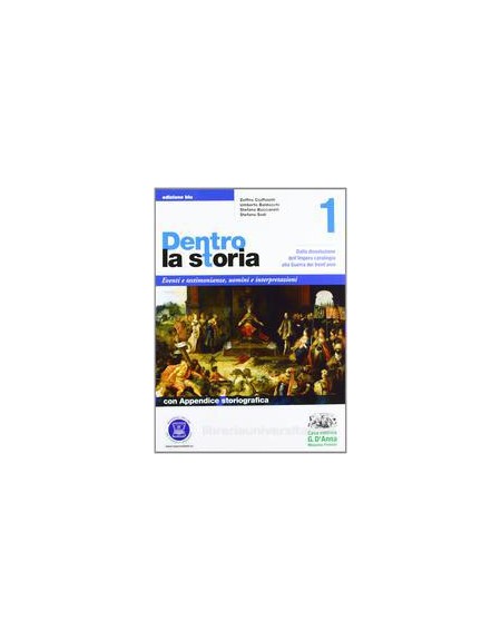 dentro-la-storia---edizione-blu-1-dalla-dissoluzione-dellimpero-carolingio-alla-guerra-dei-trenta