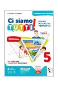 ci-siamo-tutti-scienzematematicatecnologia-5--vol-2