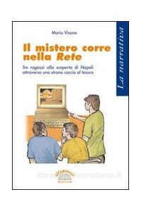 mistero-corre-nella-rete-il-tre-ragazzi-alla-scoperta-di-napoli-vol-u