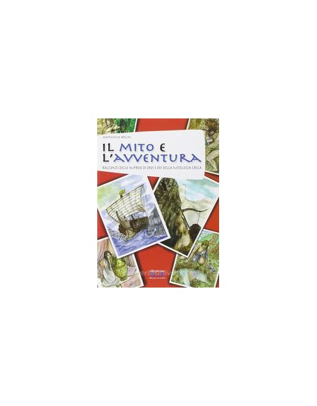 mito-e-lavventura-il-racconti-delle-imprese-di-eroi-e-dei-della-mitologia-greca-vol-u