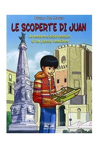scoperte-di-juan-le-avventure-e-disavventure-di-un-piccolo-venditore-vol-u