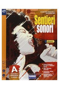 sentieri-sonori---libro-misto-con-openbook-volume-a--b--dvd--extrakit--openbook-vol-u