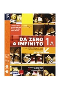da-zero-a-infinito-classe-1--libro-misto-con-openbook-volume-1-tomo-a--tomo-b--extrakit--openb