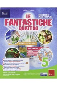 fantastiche-quattro-le-classe-5--tomo-scientifico--quaderno