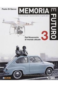 memoria-e-futuro-3-dal-novecento-al-mondo-attuale-vol-3