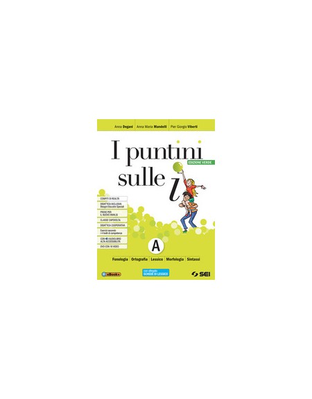 puntini-sulle-i-i--edizione-verde--semipack-senza-tomo-b-vol-advdschede-lessicoschemi-sint