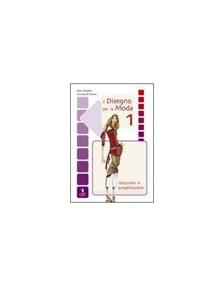 disegno-per-la-moda-il-1-ideazione-e-progettazione-vol-1