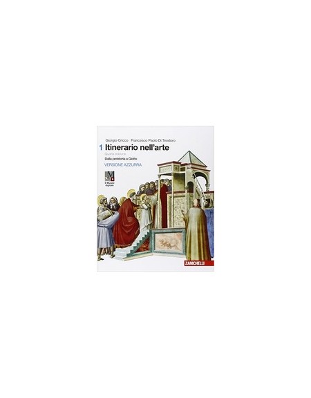 itinerario-nellarte--4a-edizione-versione-azzurra--volume-1-ldm-dalla-preistoria-a-giotto-vol-1