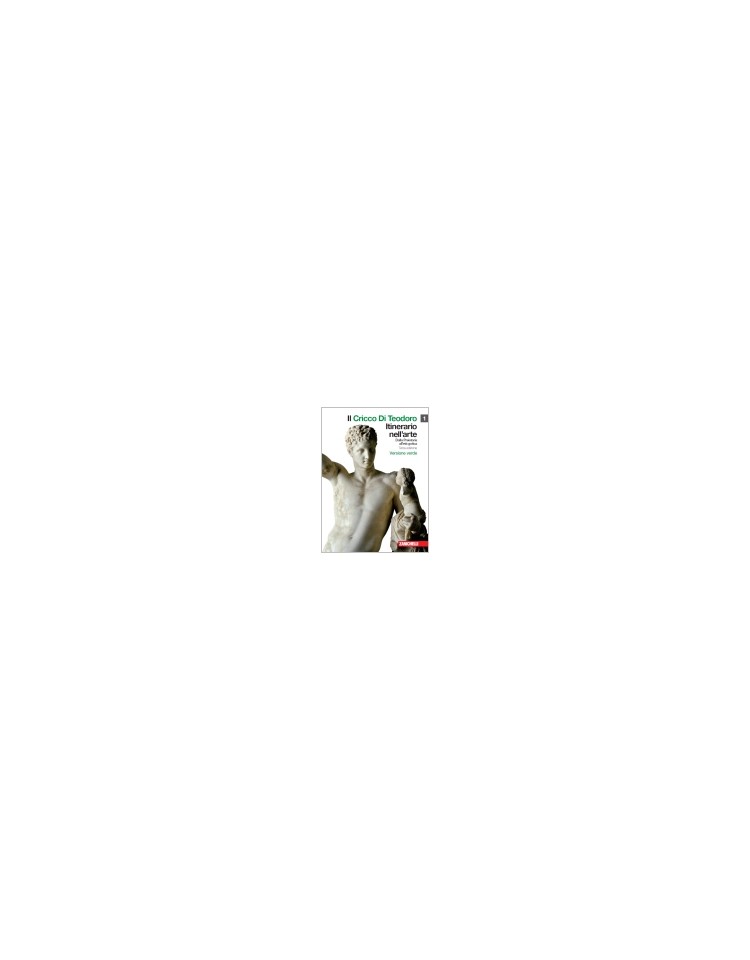 cricco-di-teodoro-il-1-vers-verde-lm-libro-misto-itinerario-nellarte--dalla-preistoria-alle