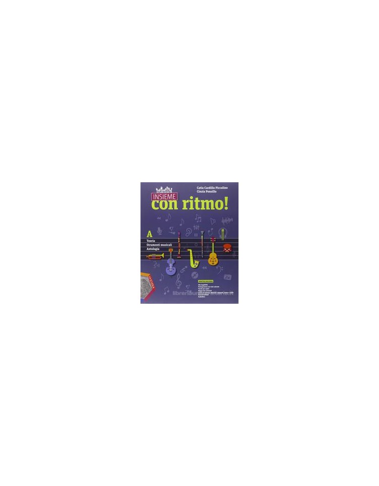 insieme-con-ritmo--a---teoria---strumenti-musicali---antologia--cd--b---storia-della-musica-vol-u