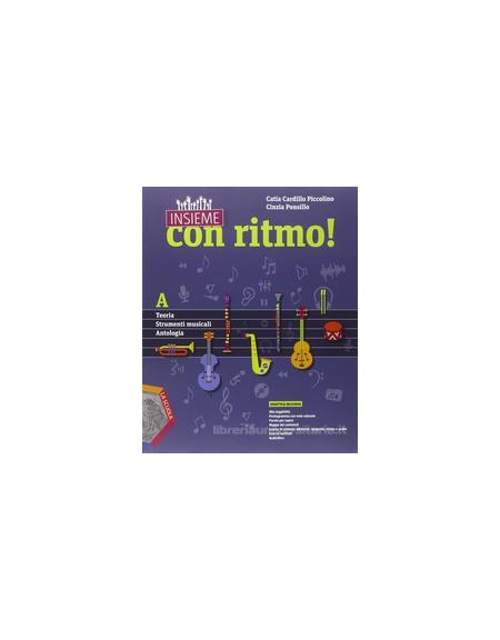 insieme-con-ritmo--a---teoria---strumenti-musicali---antologia--cd--b---storia-della-musica-vol-u