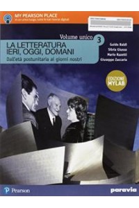 la-letteratura-ieri-oggi-domani--3--edizione-in-volume-unico-edizione-myla--vol-3