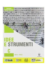 idee-e-strumenti--c-antologia-per-il-biennio-della-scuola-secondaria-di-ii-grado-vol-u
