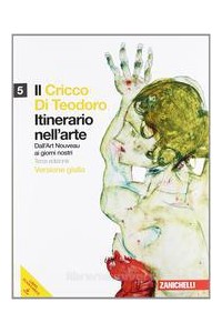 cricco-di-teodoro-il-5-vers-gialla-lm-libro-misto-itinerario-nellarte-dallart-noveau-ai-gio