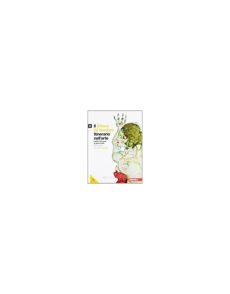 cricco-di-teodoro-il-5-vers-gialla-lm-libro-misto-itinerario-nellarte-dallart-noveau-ai-gio