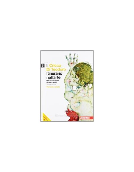 cricco-di-teodoro-il-5-vers-gialla-lm-libro-misto-itinerario-nellarte-dallart-noveau-ai-gio
