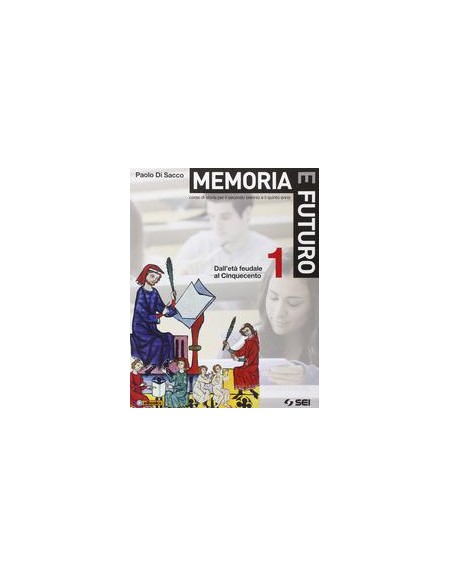 memoria-e-futuro-1--atlante-geostorico-dalleta-feudale-al-cinquecento-vol-1