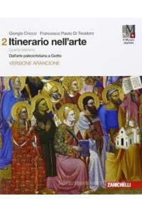 itinerario-nellarte--4a-edizione-versione-arancione--volume-2--ldm-dall-arte-paleocristiana-a-g