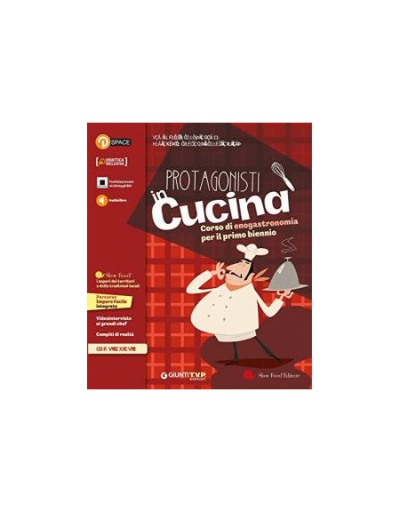 protagonisti-in-cucina-1-corso-di-enogastronomia-per-il-primo-biennio-vol-u