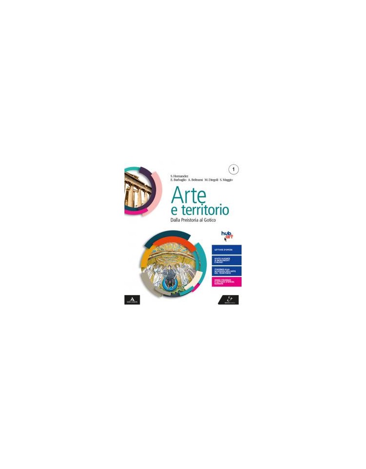 arte-e-territorio-volume-1--dalla-preistoria-al-gotico--il-mio-territorio-vol-1