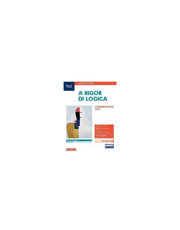 a-rigor-di-logica--libro-misto-con-libro-digitale-comunicazionetesti-con-hub-young-e-hub-kit-vol-u