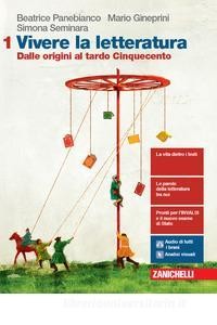 vivere-la-letteratura--volume-1-ldm-dalle-origini-al-tardo-cinquecento-vol-1