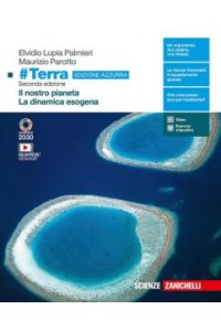 terra-edizione-azzurra-2ed--vol-per-il-primo-biennio-ldm-il-nostro-pianeta--la-dinamica-esoge