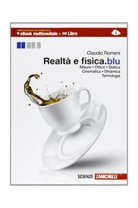 realt-e-fisica-ed-blu-libro-digitale-multimediale-ebook-multim--libro-misure-ottica-statica